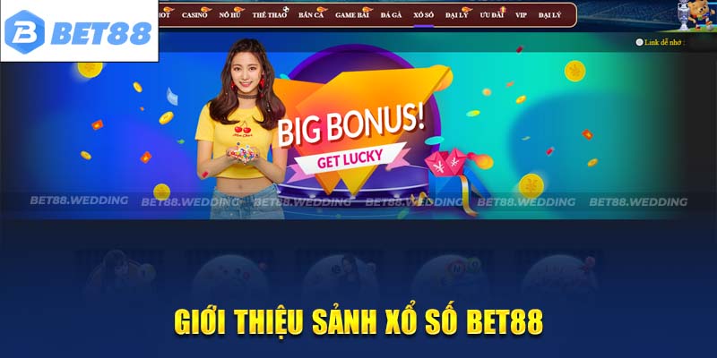 Khám phá sảnh xổ số siêu hấp dẫn tại BET88